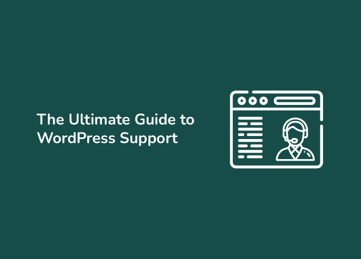 The Ultimate Guide to WordPress Support Ensuring Your Website Runs Smoothly