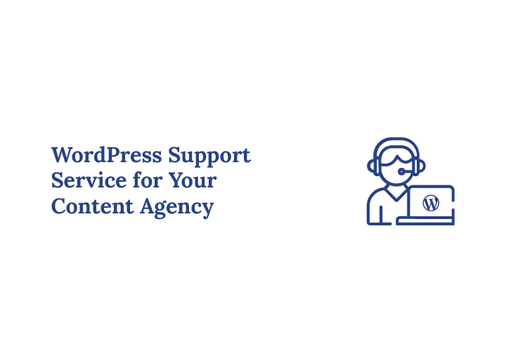 WordPress support service for content agency