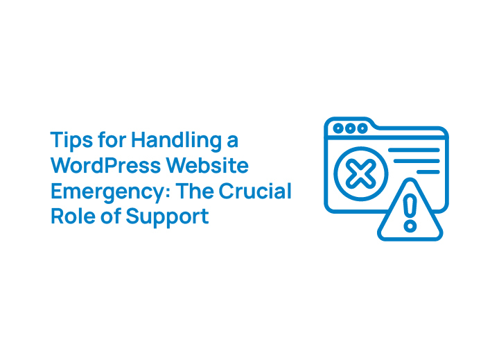 tips-for-handling-a-wordpress-website-emergency-the-crucial-role-of-support