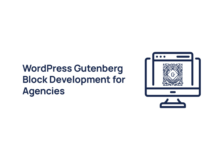 Wordpress-gutenberg-block-development-for-agencies