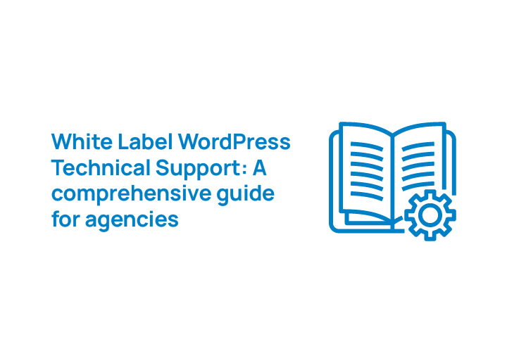 WHITE-LABEL-WORDPRESS-TECHNICAL-SUPPORT