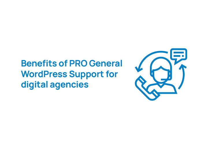 benefits-of-pro-general-wordpress-support-for-digital-agencies