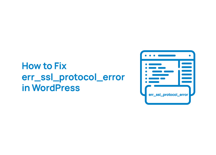 how-to-fix-err-ssl-protocol-error-in-wordpress