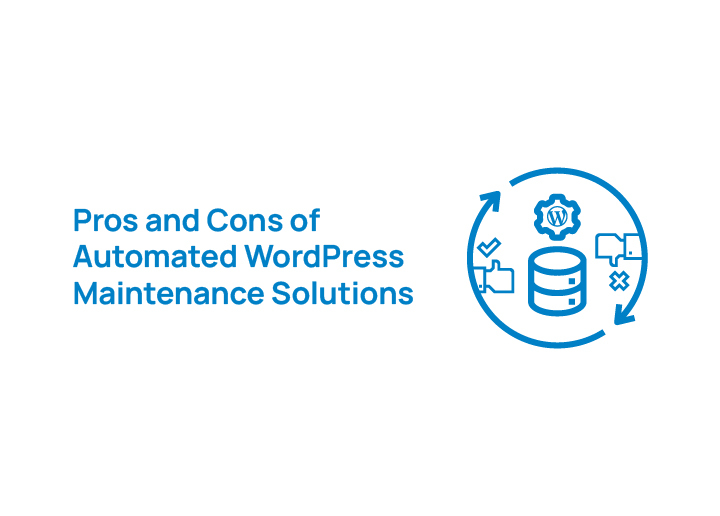 pros-and-cons-of-automated-wordpress-maintenance-solutions