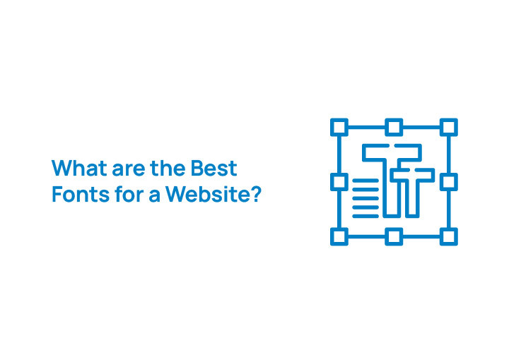 What are the Best Fonts for a Website