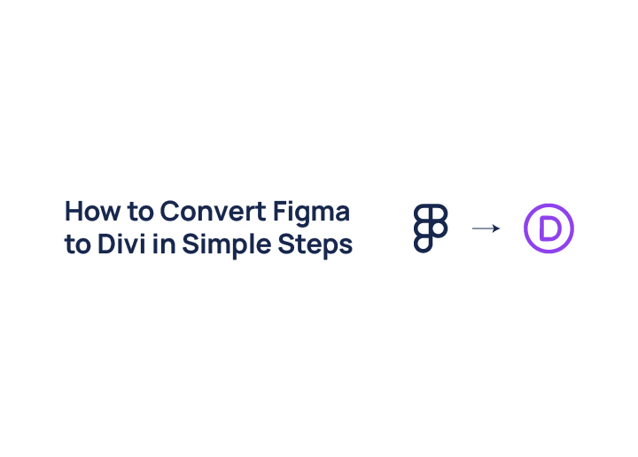How-to-convert-figma-to-divi-in-simple-steps