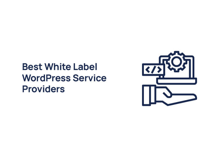 Best White Label WordPress Service Providers
