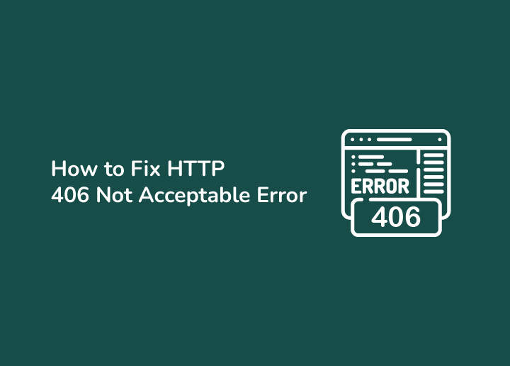 How to Fix HTTP 406 Not Acceptable Error Simple Solutions