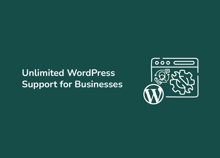 Unlimited WordPress Support Why More Businesses are Opting for Continuous Care