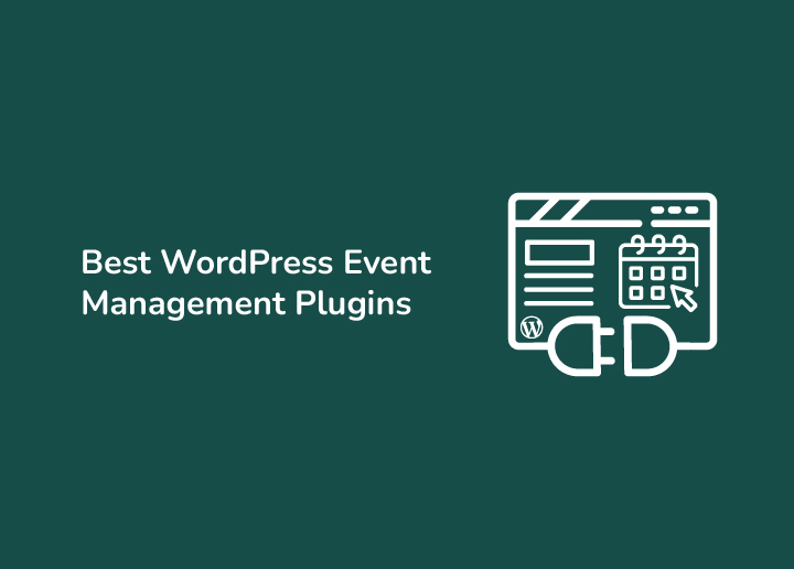Best WordPress Event Management Plugins You Can Trust