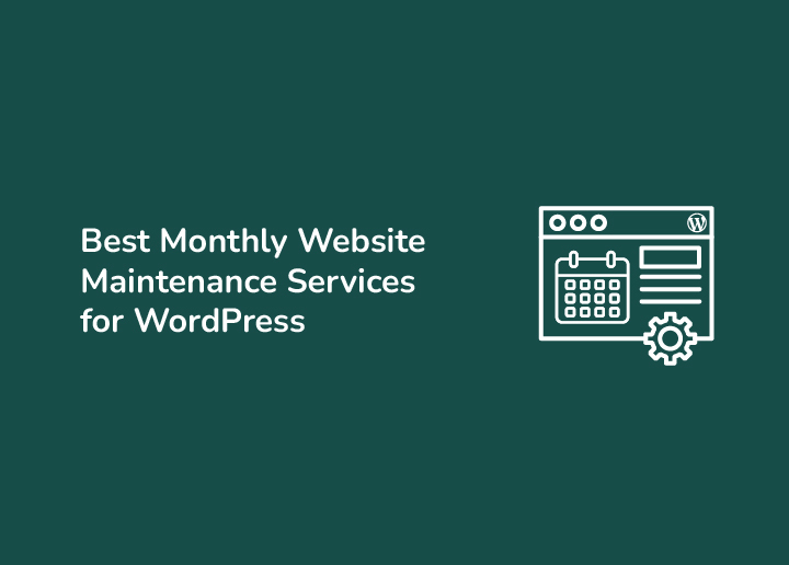 Best Monthly Website Maintenance Services for WordPress A Complete Guide